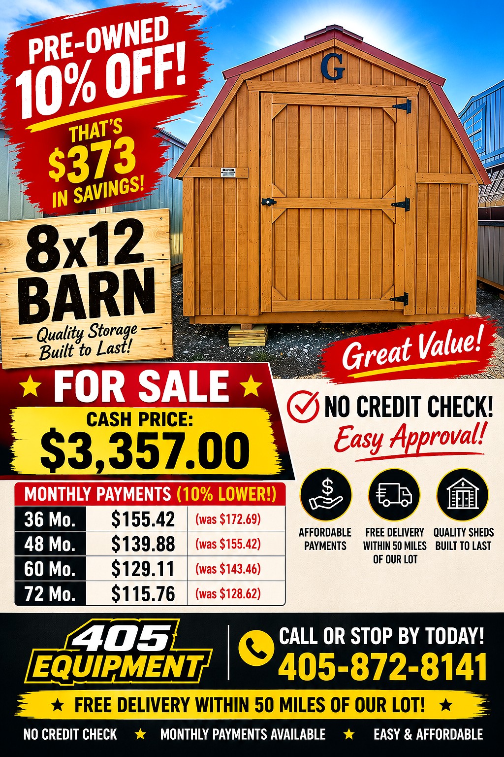 8x12 Barn at 405 Equipment LLC AKA 405 Structures!