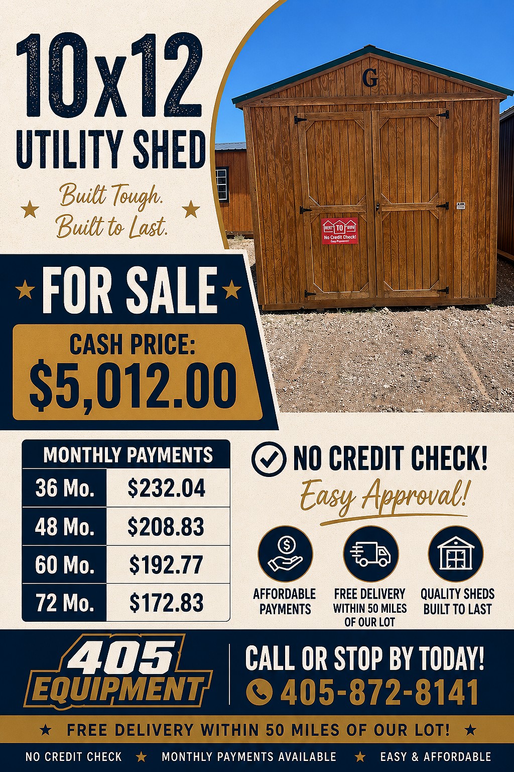 10x12 Utility Shed at 405 Equipment LLC AKA 405 Structures!