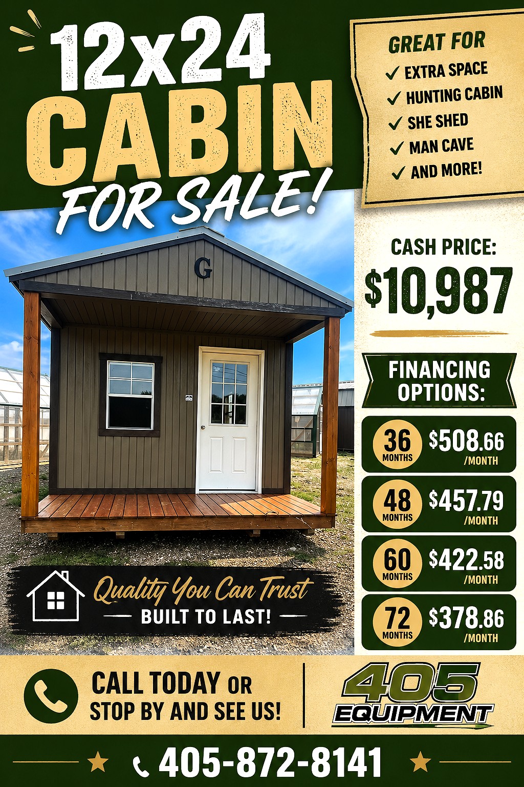 12x24 Cabin at 405 Equipment LLC AKA 405 Structures!