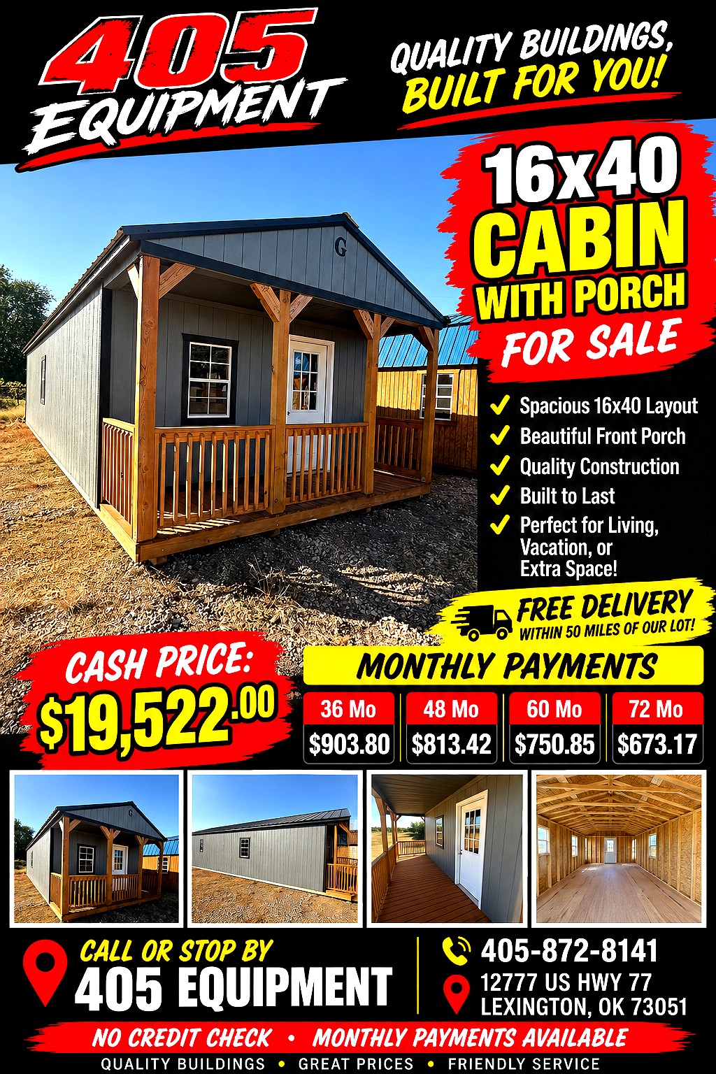 16x40 Cabin at 405 Equipment LLC AKA 405 Structures!